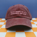 You've caught me at a particularly low point hat