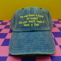 You can lead a horse to water hat