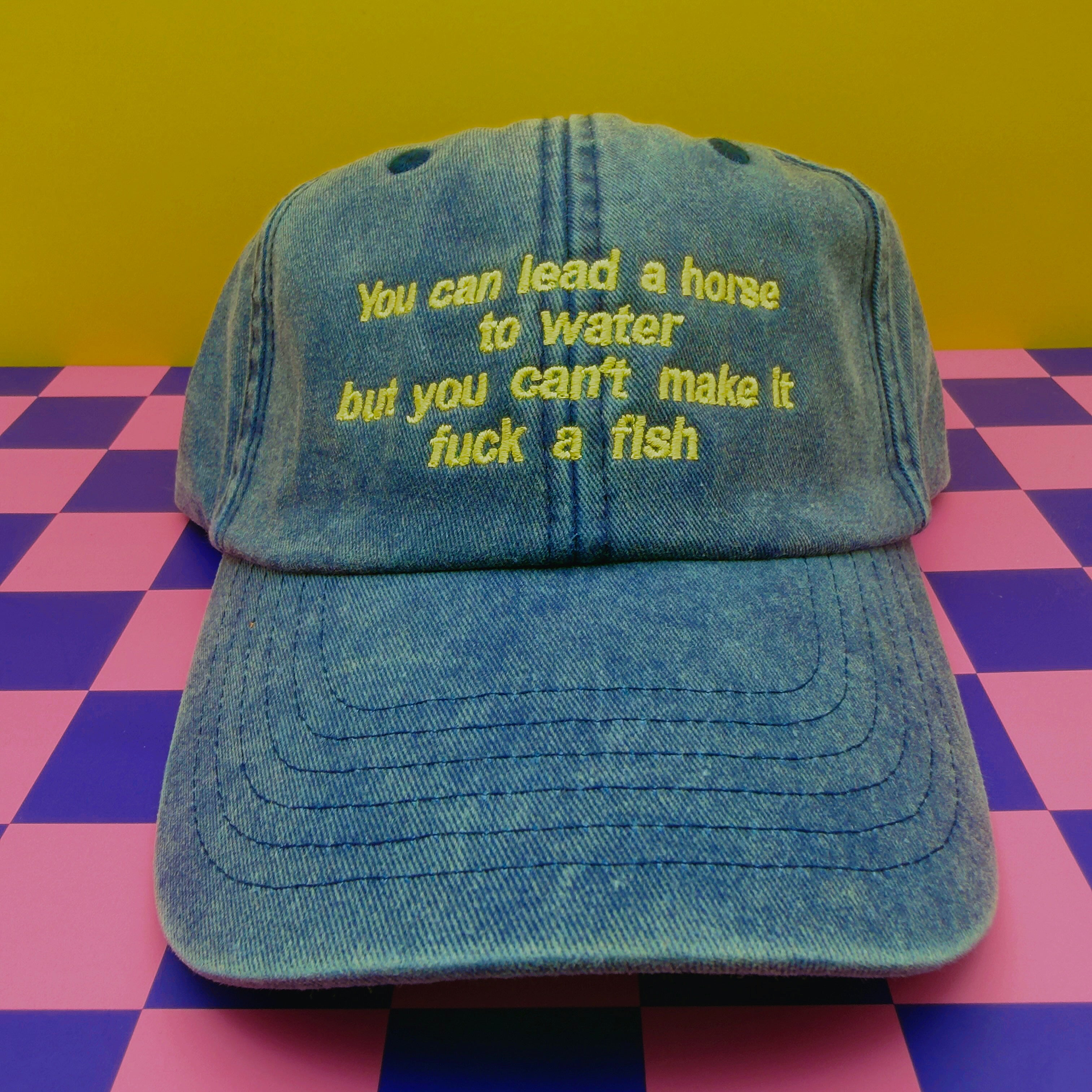 You can lead a horse to water hat
