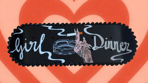 Girl Dinner Scakeboard