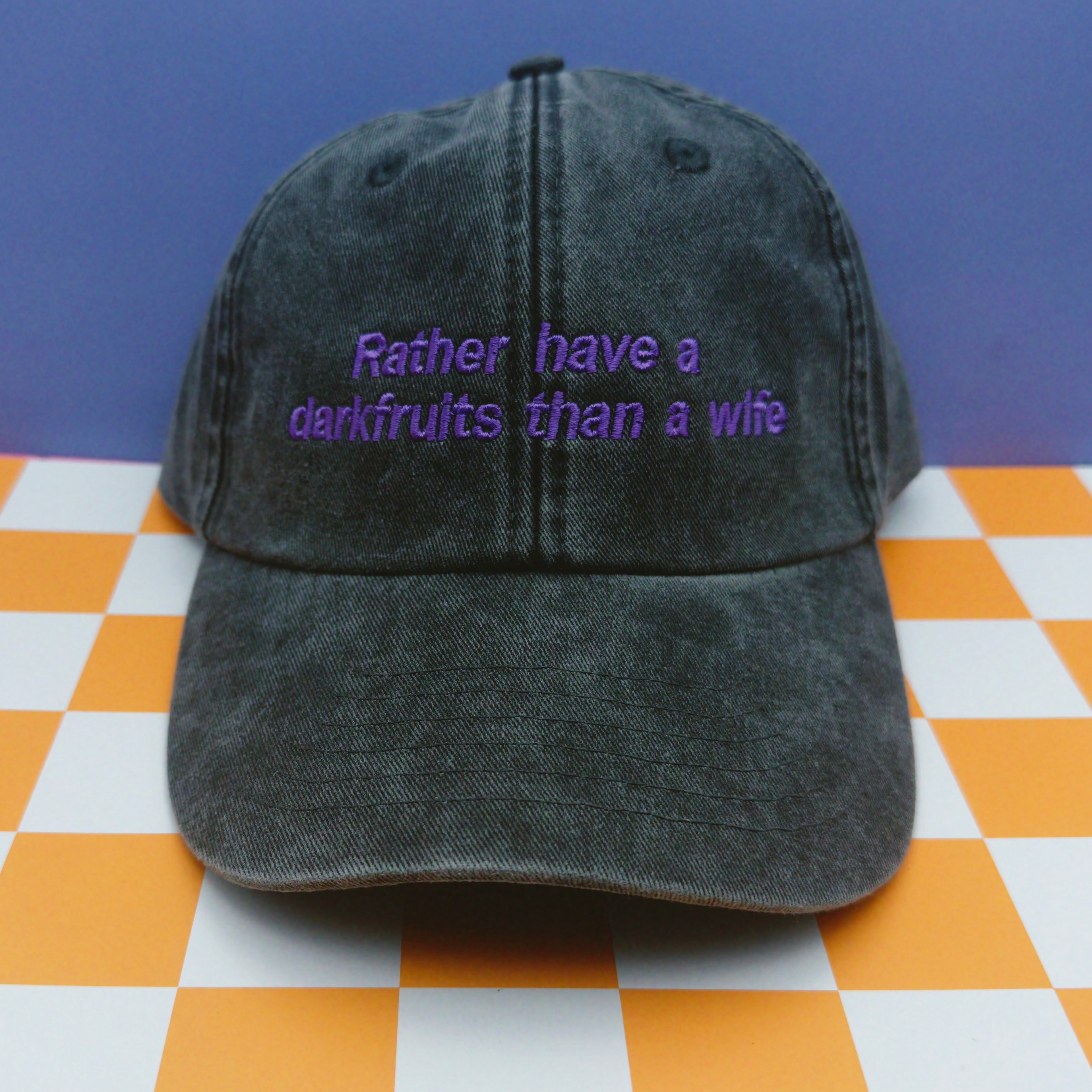 Rather have a darkfruits than a wife hat